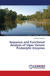 Sequence and Functional Analysis of Viper Venom Proteolytic Enzymes