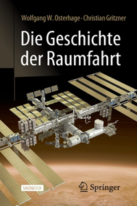 Die Geschichte Der Raumfahrt