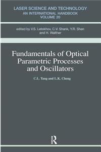 Fundamentals of Optical Parametric Processes and Oscillations