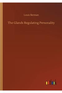 Glands Regulating Personality
