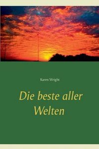 Die Beste Aller Welten