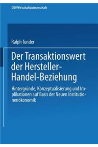 Der Transaktionswert der Hersteller-Handel-Beziehung