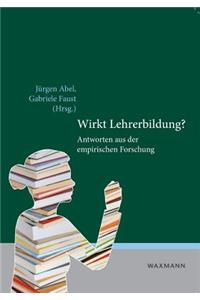 Wirkt Lehrerbildung?