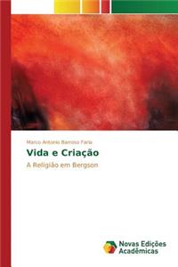 Vida e Criação