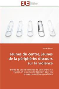 Jeunes Du Centre, Jeunes de la Périphérie