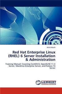Red Hat Enterprise Linux (RHEL) 6 Server Installation & Administration
