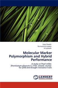 Molecular Marker Polymorphism and Hybrid Performance