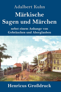 Märkische Sagen und Märchen (Großdruck)
