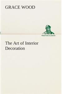 Art of Interior Decoration