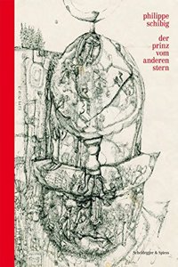 Philippe Schibig, Der Prinz Vom Anderen Stern