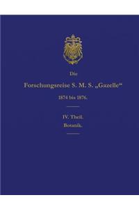 Die Forschungsreise S.M.S. Gazelle in Den Jahren 1874 Bis 1876 (Teil 4)