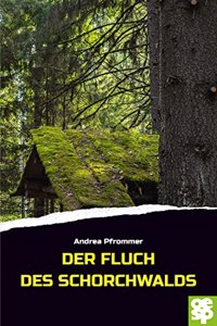 Pfrommer:Der Fluch des Schorchwaldes