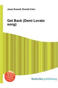 Get Back (Demi Lovato Song)
