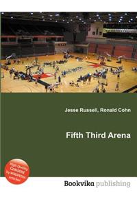 Fifth Third Arena