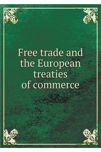 Free Trade and the European Treaties of Commerce