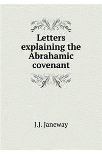 Letters Explaining the Abrahamic Covenant