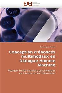 Conception d''�nonc�s Multimodaux En Dialogue Homme Machine