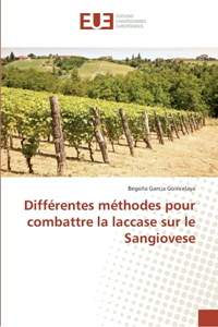 Différentes méthodes pour combattre la laccase sur le Sangiovese