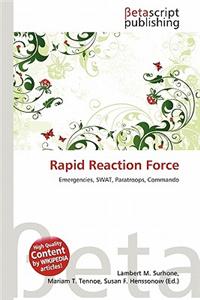 Rapid Reaction Force