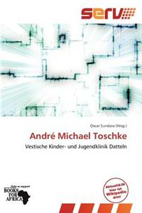 Andr Michael Toschke
