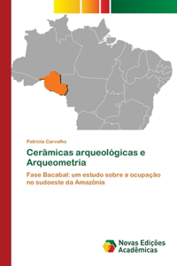 Cerâmicas arqueológicas e Arqueometria