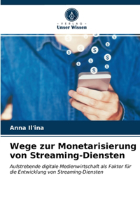 Wege zur Monetarisierung von Streaming-Diensten