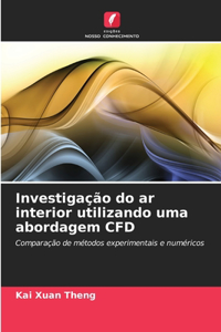 Investigação do ar interior utilizando uma abordagem CFD