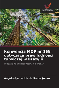 Konwencja MOP nr 169 dotycząca praw ludności tubylczej w Brazylii
