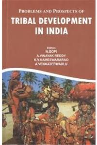 Problems and Prospects of Tribal Development In India (Ist)