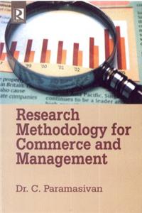 Research Methodology for Commerce and Management