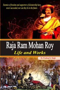 Raja Ram Mohan Roy Life and Works