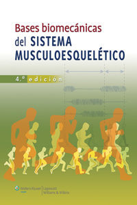 Bases biomecanicas del sistema musculoesqueletico