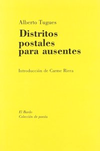 Distritos postales para ausentes (El Bardo. 4. etapa. Coleccio n de poesi a) (Spanish Edition)