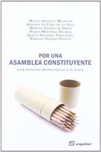 Por Una Asamblea Constituyente: Una Solucion Democratica a la Crisis