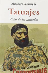 TATUAJES. VIDAS DE LOS TATUADOS
