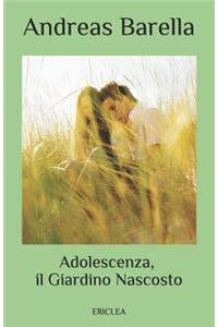 Adolescenza, il Giardino Nascosto