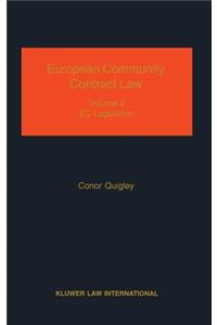 European Community Contract Law, Volume 2, the Effect of EC Legislation on Contractual Rights