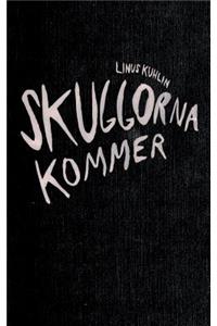 Skuggorna Kommer