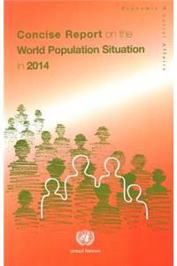 Concise Report on the World Population Situation in 2014