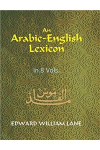 An Arabic-English Lexicon (4th Vol)