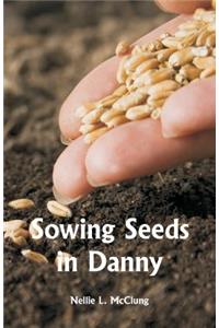 Sowing Seeds in Danny