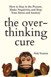 Overthinking Cure