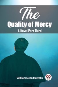 Quality of Mercy A Novel Part Third