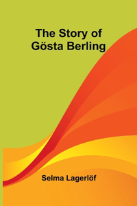 The Story of Gosta Berling