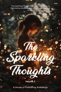 The Sparkling Thoughts Volume 3