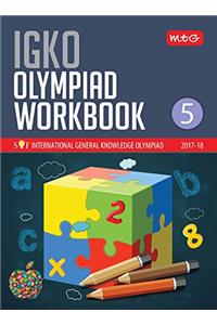 International General Knowledge Olympiad (IGKO) Workbook -Class 5