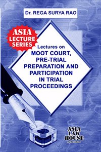 Lectures on Moot Court, Pretrial Preparation and Participation in Trial Proceedings