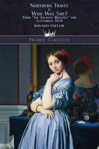 Northern Travel & Who Was She? From 