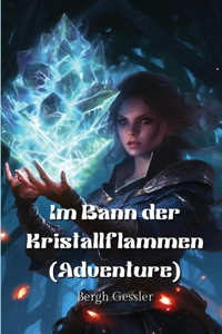 Im Bann der Kristallflammen (Adventure)