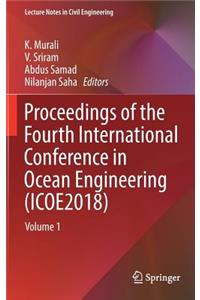 Proceedings of the Fourth International Conference in Ocean Engineering (Icoe2018)